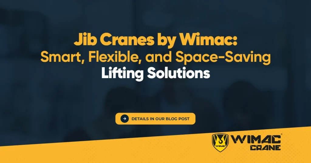Jib Cranes By Wimac Smart Flexible And Space Saving Lifting Solutions